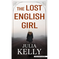 The Lost English Girl - Library Binding