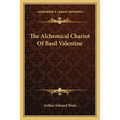 The Alchemical Chariot Of Basil Valentine - Paperback