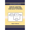 Robust Control and Filtering for Time-Delay Systems - Paperback
