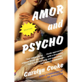 Amor and Psycho - Paperback