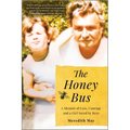 The Honey Bus: A Memoir of Loss, Courage and a Girl Saved by Bees - Paperback