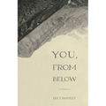 You, From Below - Paperback