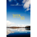 Seeing Who You Really Are - Paperback