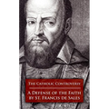 The Catholic Controversy: A Defense of the Faith - Paperback