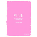 Pink: From Botticelli to O'Keefe - Hardcover