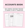 Accounts Book: Ledger for Daily, Monthly, and Yearly Tracking of Income and Expenses for Self Employed, Personal Finance, or Small Businesses (Chalk P - Paperback