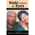 Right Before My Eyes: The Everett Family Legacy - Hardcover