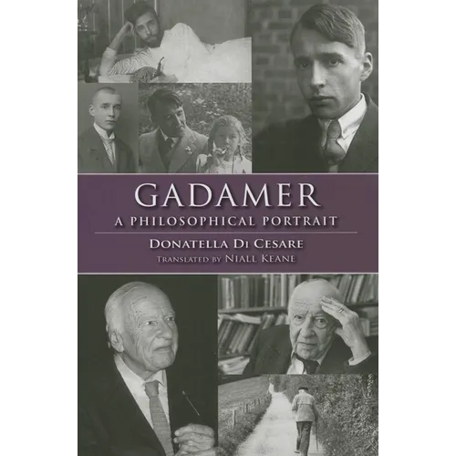 Gadamer: A Philosophical Portrait - Hardcover