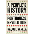 A People's History of the Portuguese Revolution - Hardcover
