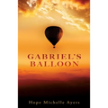 Gabriel's Balloon - Paperback