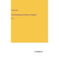 The Constitutional History of England: Vol. II - Hardcover