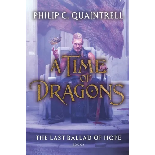 The Last Ballad of Hope (A Time of Dragons: Book 3) - Paperback