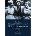 The New Biographical Dictionary of Scottish Women - Paperback