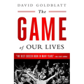 The Game of Our Lives: The English Premier League and the Making of Modern Britain - Paperback