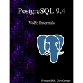 PostgreSQL 9.4 Vol6: Internals - Paperback