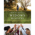 How to Begin a Widows Ministry - Paperback