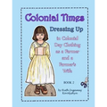 Colonial Times Dressing Up in Colonial Day Clothing as a Farmer and a Farmer's Wife - Paperback