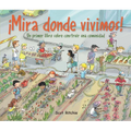 ¡Mira Donde Vivimos!: Un Primer Libro Sobre Construir Una Comunidad - Paperback