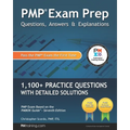 PMP Exam Prep: Questions, Answers, & Explanations: 1000+ Practice Questions with Detailed Solutions - Paperback