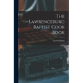 The Lawrenceburg Baptist Cook Book - Paperback