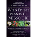 Wild Edible Plants of Missouri - Paperback