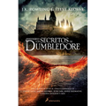 Los Secretos de Dumbledore / Fantastic Beasts: The Secrets of Dumbledore -The Complete Screenplay - Paperback