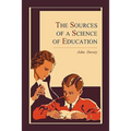 The Sources of a Science of Education - Paperback