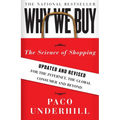 Why We Buy: The Science of Shopping--Updated and Revised for the Internet, the Global Consumer, and Beyond - Paperback