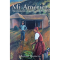 Mi América: The Evolution of an American Family - Paperback