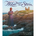 Abbie Against the Storm: The True Story of a Young Heroine and a Lighthouse - Hardcover