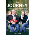 The Journey: A Family's Story of Love, Loss, and Restoration - Paperback