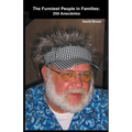 The Funniest People in Families: 250 Anecdotes - Paperback