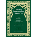 Towards Understanding the Qur'an (Tafhim Al-Qur'an) Volume 13: Surah 13 (Al-Tahrim) to Surah 77 (Al-Mursalat) - Paperback