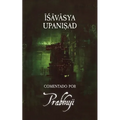 Ishavasya Upanishad Comentado por Prabhuji - Paperback