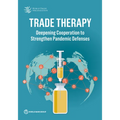 Trade Therapy: Deepening Cooperation to Strengthen Pandemic Defenses - Paperback