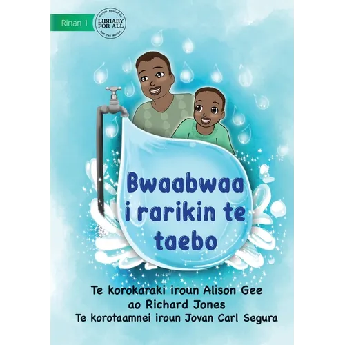 Papa at the Tap - Bwaabwaa i rarikin te taebo (Te Kiribati) - Paperback