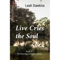 Live Cries the Soul: Book III of The Beauregard Family Series - Paperback