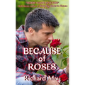 Because of Roses: Ten Stories - Paperback