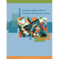 Guia para padres sobre el Trastorno del Espectro Autista - Paperback