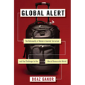 Global Alert: The Rationality of Modern Islamist Terrorism and the Challenge to the Liberal Democratic World - Paperback