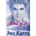 Heart of Ice: Frozen & Freaky: An Erotic Fairy Tale (Book 1) - Paperback