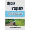 My Ride Through Life: A Cambridge Kid Finds Identity in Dirt Lots, City Schools, and Reggae Beats - Paperback