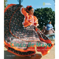 Celebrate Cinco de Mayo: With Fiestas, Music, and Dance - Hardcover