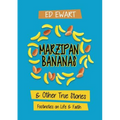 Marzipan Bananas: And Other True Stories: Footnotes on Life and Faith - Hardcover