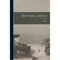 Thy Son Liveth - Paperback