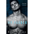 Pleasing Mr. Parker: A Steamy Grumpy Boss Romance - Paperback