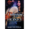 Odyssey and Honey A Modern Day Bonnie Clyde - Paperback