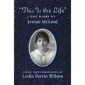 "This Is the Life" The Diary of Jennie McLeod - Paperback