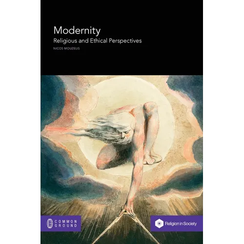 Modernity: Religious and Ethical Perspectives - Paperback