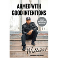 Armed with Good Intentions - Paperback